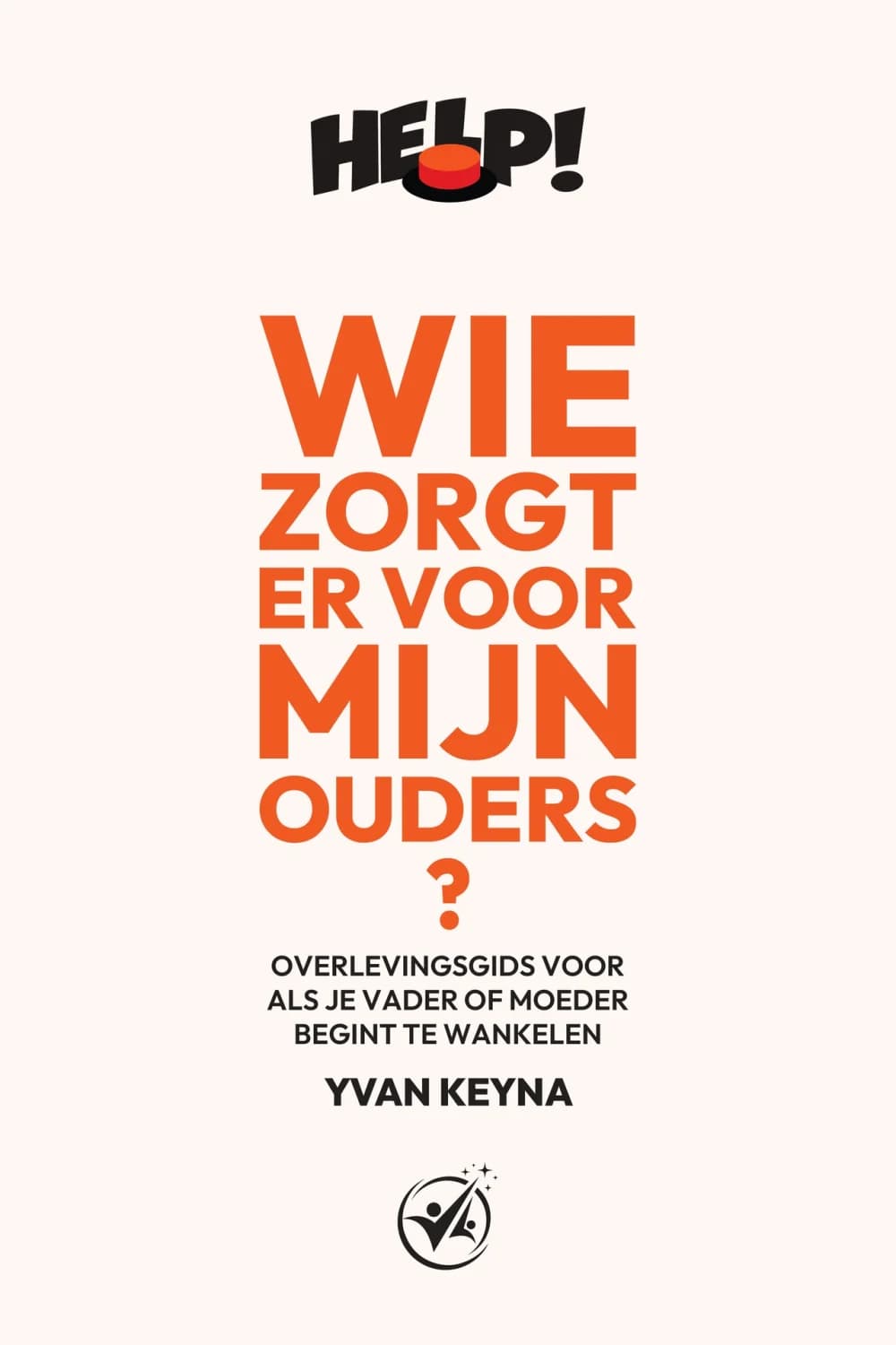 Omslag van het boek ‘Help! Wie zorgt er voor mijn ouders?’